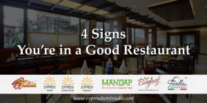 4 Signs – You’re in a Good Restaurant