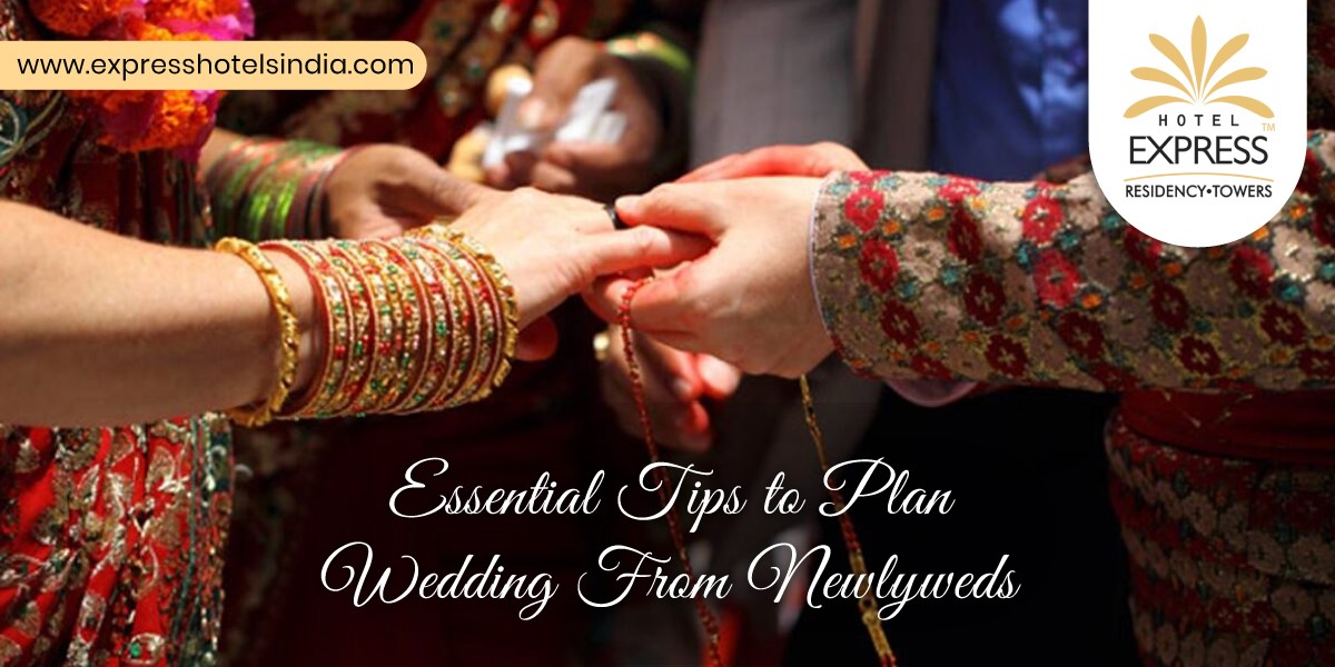 Essential Tips to Plan Wedding From Newlyweds - Essential Tips to Plan Wedding From Newlyweds