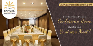 How to choose the best conference room style for your business meet?