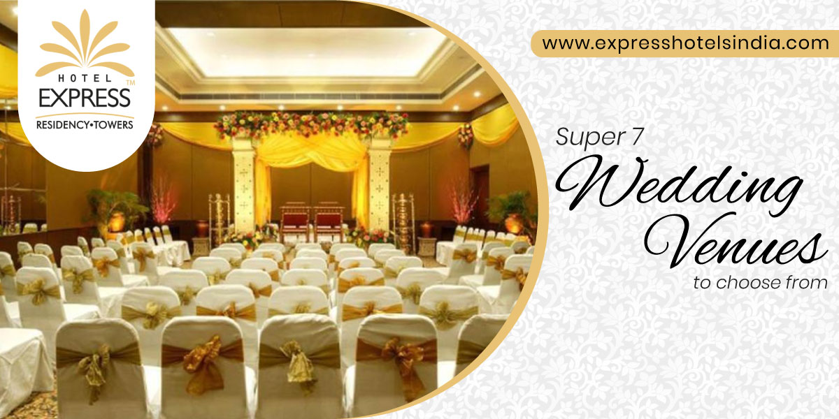 Express Hotels Super 7 Wedding Venues to choose from 1 - Super 7 Wedding Venues to choose from
